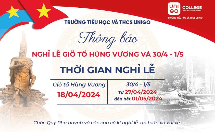 THÔNG BÁO LỊCH NGHỈ LỄ “GIỖ TỔ HÙNG VƯƠNG” VÀ LỄ “30/4 - 1/5”